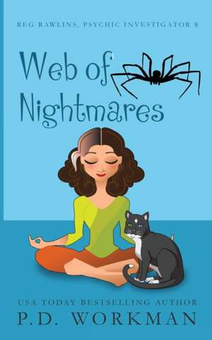 Web of Nightmares de P. D. Workman