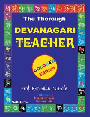 The Thorough Devanagari Teacher de Ratnakar Narale
