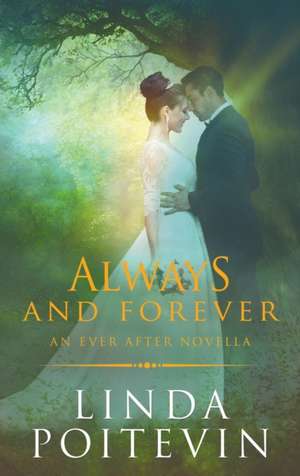 Always and Forever de Linda Poitevin