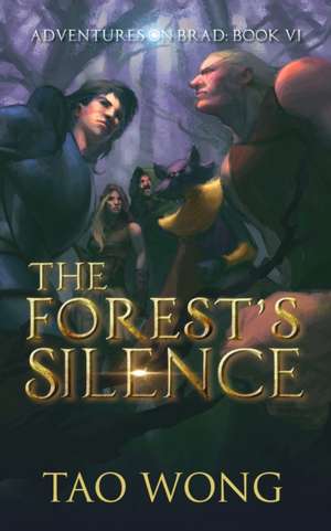 The Forest's Silence de Tao Wong