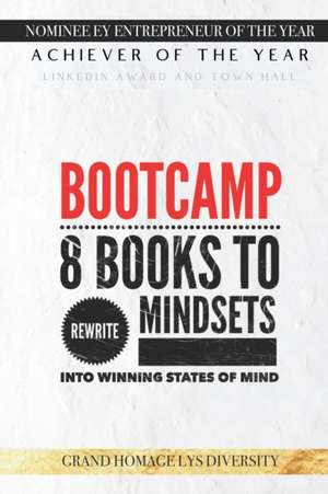 Bootcamp: 8 Books to Rewrite Mindsets into Winning States of Mind de Bak Nguyen