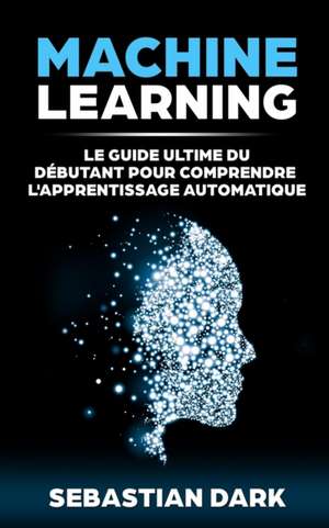 Machine Learning de Sebastian Dark