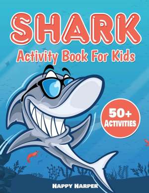 Shark Activity Book de Harper Hall