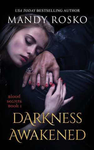 Darkness Awakened de Mandy Rosko