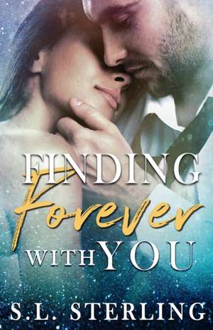 Finding Forever with You de S. L. Sterling