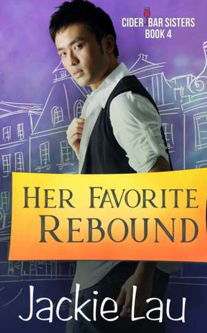 Her Favorite Rebound de Jackie Lau