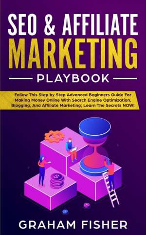 SEO & Affiliate Marketing Playbook de Graham Fisher