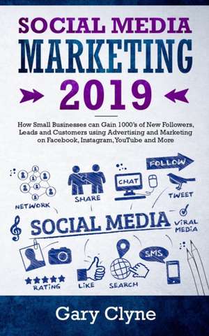 Social Media Marketing 2019 de Gary Clyne