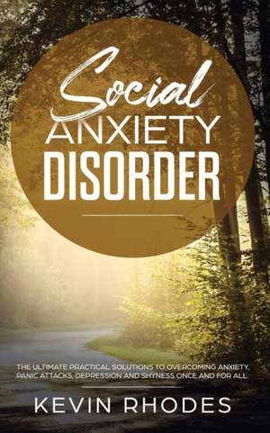 Social Anxiety Disorder de Kevin Rhodes