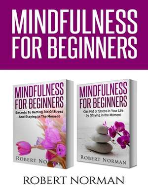 Mindfulness for Beginners de Adam Dubeau