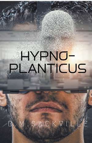 Hypno-Planticus de R. M. Sackville