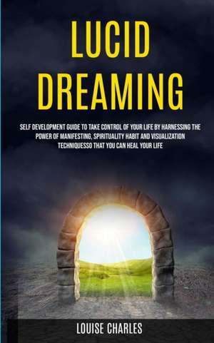 Lucid Dreaming de Louise Charles