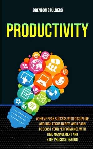 Productivity de Brendon Stulberg