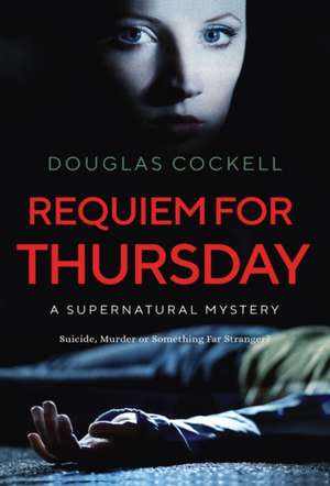 Requiem For Thursday de Douglas Cockell