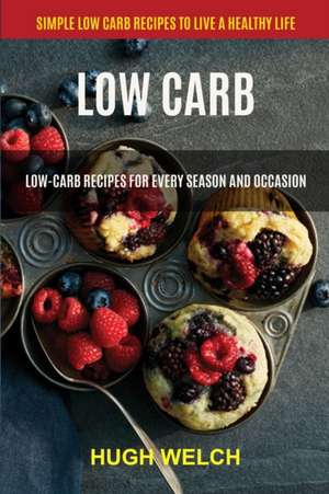 Low Carb de Hugh Welch