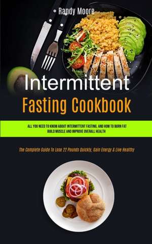 Intermittent Fasting Cookbook de Randy Moore