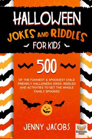 Halloween Jokes and Riddles for Kids de Jenny Jacobs