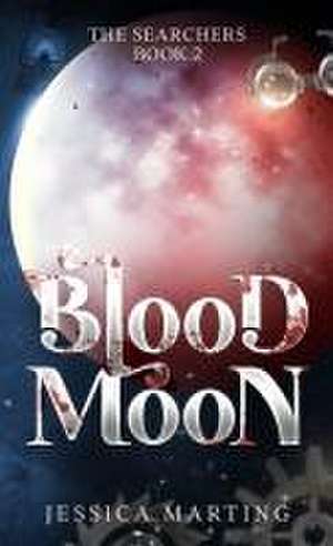 Blood Moon (The Searchers Book 2) de Jessica Marting