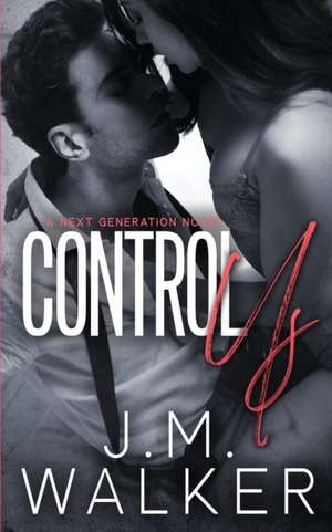 Control Us de J. M. Walker