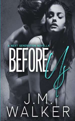 Before Us de J. M. Walker