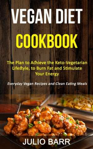 Vegan Diet Cookbook de Julio Barr