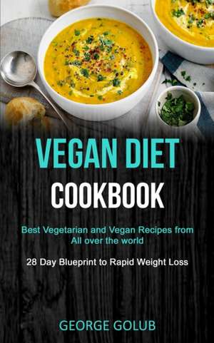 Vegan Diet Cookbook de George Golub