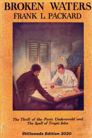 Broken Waters de Frank L. Packard