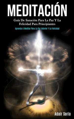 Meditación de Adair Soria