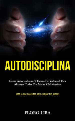 Autodisciplina de Floro Lira