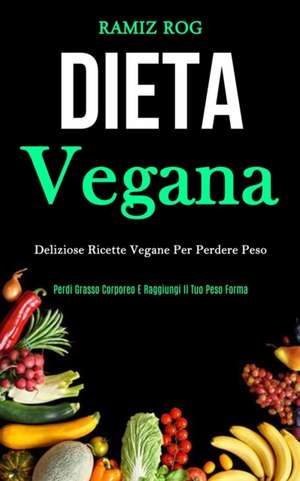 Dieta Vegana de Ramiz Rog