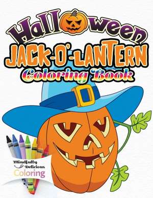 Halloween Jack-o'-lantern Coloring Book de Mindfully Delicious Coloring