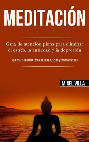 Meditación de Mixel Villa