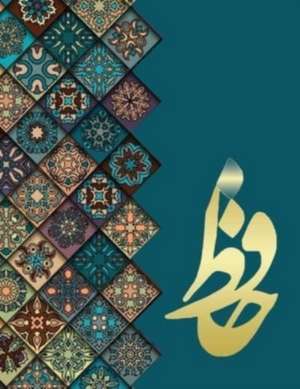 دیوان حافظ Hafez de Shamsedin Mohammad Hafez