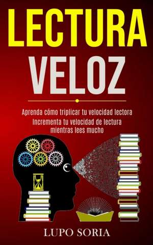 Lectura Veloz de Lupo Soria