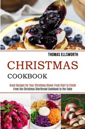 Christmas Cookbook de Thomas Ellsworth