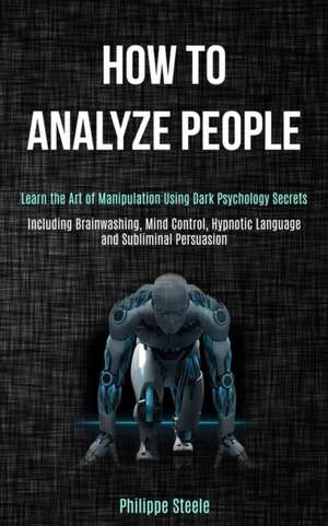 How to Analyze People de Philippe Steele