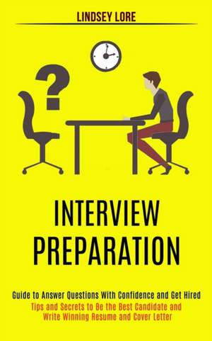 Interview Preparation de Lindsey Lore