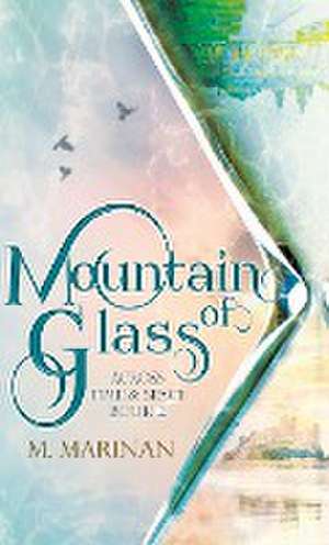 Mountain of Glass (hardcover) de M. Marinan