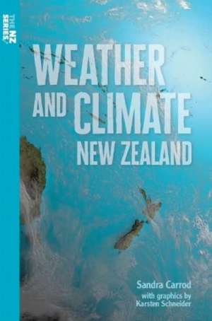 Weather and Climate New Zealand de Sandra Carrod