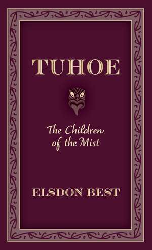 Tuhoe de Elsdon Best