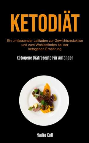 Ketodiät de Nadja Kull