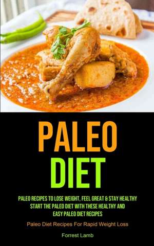 Paleo Diet de Forrest Lamb