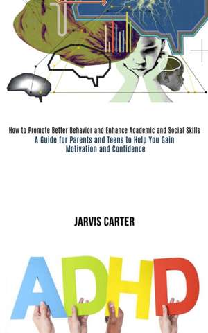 Adhd de Jarvis Carter