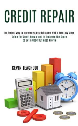 Credit Repair de Kevin Teachout