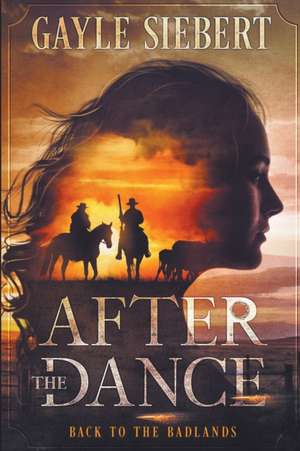 After The Dance de Gayle Siebert