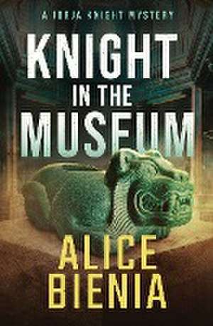 Knight In The Museum de Alice Bienia