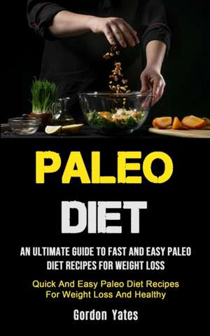 Paleo Diet de Gordon Yates