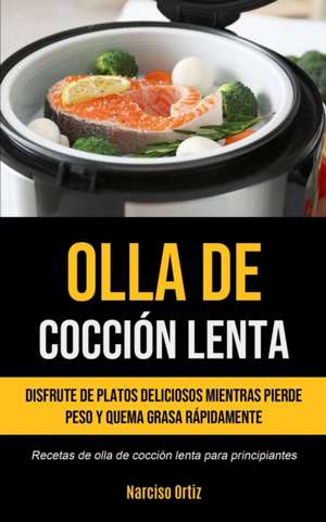 Olla De Cocción Lenta de Narciso Ortiz