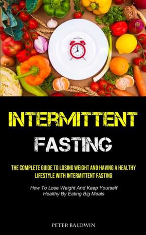 Intermittent Fasting de Peter Baldwin