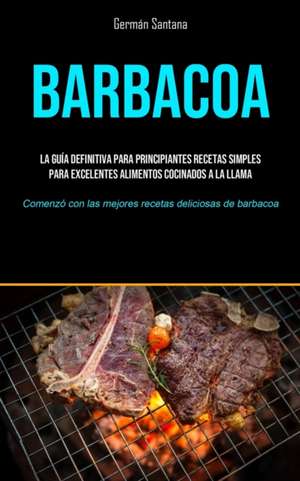 Barbacoa de Germán Santana